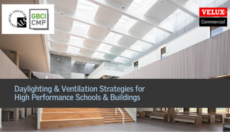 Daylighting & Ventilation Strategies for High Performance Schools and Buildings